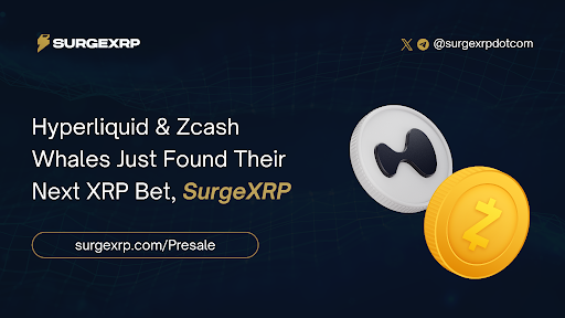 Crypto-News heute: Hyperliquid- und Zcash-Wale verwandeln sich in SurgeXRP, während der Vorverkauf von XRPL-Immobilien über 10 % der Soft-Cap hinaus explodiert