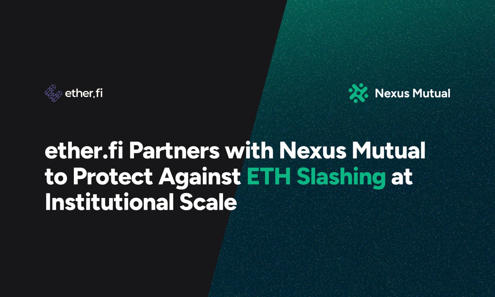 ether.fi hợp tác với Nexus Mutual để bảo vệ chống lại việc cắt giảm ETH ở quy mô tổ chức